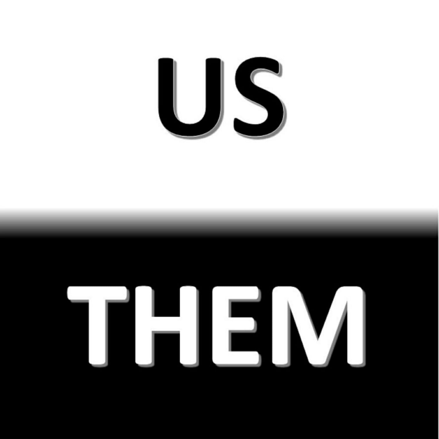 Us vs. Them