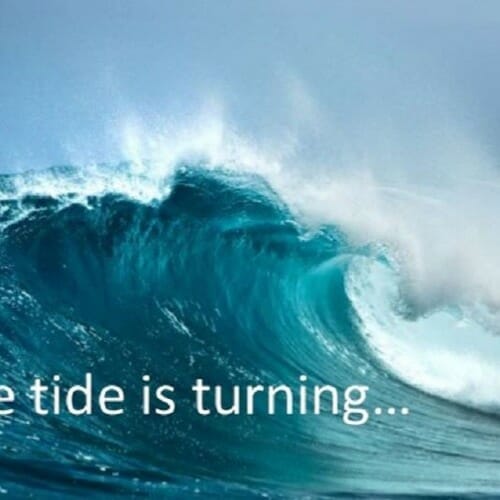 Tide is turning